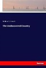 William D Howells, William D. Howells - The Undiscovered Country