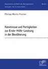 Philipp Moritz Fischer, Gerhar Nadler, Gerhard Nadler - Kenntnisse und Fertigkeiten zur Erste-Hilfe-Leistung in der Bevölkerung