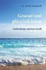 Beate Forsbach - Gesund und glücklich leben