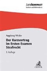 Steffe Augsberg, Steffen Augsberg, Barbara Mittler - Der Kurzvortrag im Ersten Examen - Strafrecht