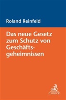 Roland Reinfeld - Das neue Gesetz zum Schutz von Geschäftsgeheimnissen