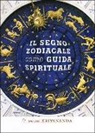 KRIYANANDA SWAMI - Il segno zodiacale come guida spirituale