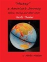 Merlin L Madsen - Mickey & America's Journey Before, During & After WWII