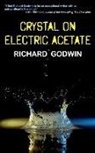 Richard Godwin - Crystal On Electric Acetate