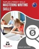 Shelley Ann Wake - NAPLAN LITERACY SKILLS Mastering Writing Skills Year 5