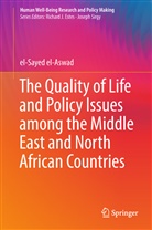 El-Sayed El-Aswad - The Quality of Life and Policy Issues among the Middle East and North African Countries