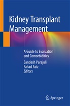 Aziz, Aziz, Fahad Aziz, Sandes Parajuli, Sandesh Parajuli - Kidney Transplant Management