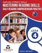Shelley Ann Wake - NAPLAN LITERACY SKILLS Mastering Reading Skills Year 4