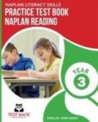 Shelley Ann Wake - NAPLAN LITERACY SKILLS Practice Test Book NAPLAN Reading Year 3
