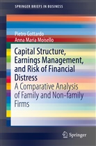 Pietr Gottardo, Pietro Gottardo, Anna Maria Moisello - Capital Structure, Earnings Management, and Risk of Financial Distress