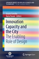 Grazi Concilio, Grazia Concilio, Tosoni, Tosoni, Ilaria Tosoni - Innovation Capacity and the City