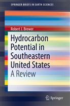 Robert J Brewer, Robert J. Brewer - Hydrocarbon Potential in Southeastern United States