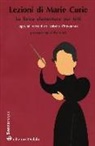 Isabelle Chavannes - Lezioni di Marie Curie. La fisica elementare per tutti