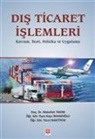 Ilyas Kays imamoglu, Yücel Naktiyok, Abdullah Takim - Dis Ticaret Islemleri