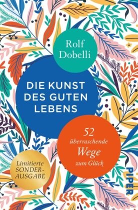 Rolf Dobelli,  El Bocho,  El Bocho - Die Kunst des guten Lebens, Sonderausgabe - 52 überraschende Wege zum Glück