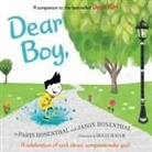 Jason Rosenthal, Jason B Rosenthal, Jason B. Rosenthal, Jason/ Hatam Rosenthal, Paris Rosenthal, Holly Hatam - Dear Boy