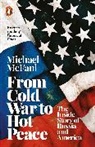 Michael Mcfaul - From Cold War to Hot Peace