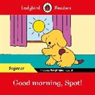 Ladybird - Good Morning, Spot!