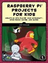 Dan Aldred - Raspberry Pi Projects for Kids