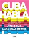 Laura Salas Redondo, Jérôme Sans, Laura Salas Redondo, Jérôme Sans - Cuba Talks (Spanish edition)