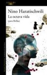 Nino Haratischwili - La octava vida (para Brilka) / The Eighth Life (for Brilka)