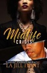La Jill Hunt, Lajill Hunt - Midlife Crisis
