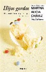 Martha Alicia Chavez, Martha Alicia Chávez - Hijos gordos: Una vision psicologica, familiar y nutricional;