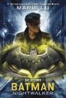 Marie Lu - Batman Core