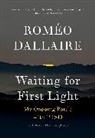 Romeo Dallaire - Waiting for First Light