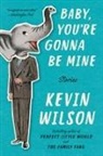 Kevin Wilson - Baby, You're Gonna Be Mine