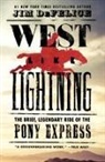Jim DeFelice - West Like Lightning