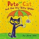 James Dean, James Dean Dean, Kimberly Dean, Dean James, Dean Kimberly, James Dean... - Pete the Cat and the Itsy Bitsy Spider