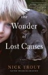 Nick Trout - The Wonder of Lost Causes