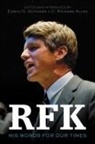 C Richard Allen, C. Richard Allen, Edw Guthman, Edwin O Guthman, Edwin O. Guthman, Robert F Kennedy... - RFK