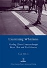 Lucia Villares, Villares Lucia - Examining Whiteness