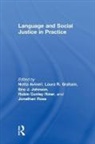 Netta Graham Avineri, Netta Riner Avineri, Netta Avineri, Avineri Netta, Robin Conley Riner, Laura Graham... - Language and Social Justice in Practice