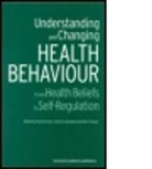 Charles Abraham, Mark Conner, Paul Norman - Understanding and Changing Health Behaviour