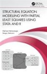 Vincenzo Esposito Vinzi, Emmanuel Jakobowicz, Mehmet Mehmetoglu, Mehmet (Norwegian University of Science &amp; Technology Mehmetoglu, Mehmetoglu Mehmet, Sergio Venturini... - Structural Equation Modelling with Partial Least Squares Using Stata and R
