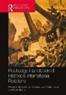 Benjamin de Carvalho, Julia Costa Lopez, Benjamin de Carvalho, Benjamin (Nupi De Carvalho, Halvard Leira, Julia Costa et al Lopez... - Routledge Handbook of Historical International Relations