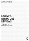 Martin Lipscomb, Martin (University of Worcester Lipscomb, Lipscomb Martin - Nursing Literature Reviews