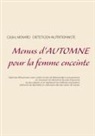 Cedric Menard - Menus d'automne pour la femme enceinte