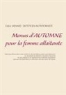 Cedric Menard - Menus d'automne pour la femme allaitante