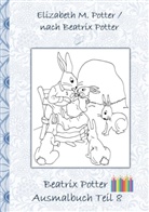 Beatrix Potter, Elizabeth Potter, Elizabeth M Potter, Elizabeth M. Potter - Beatrix Potter Ausmalbuch Teil 8 ( Peter Hase )