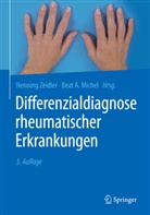 Wolfgan Müller, Wolfgang Müller, Fritz Schilling, A Michel, A Michel, Beat A. Michel... - Differenzialdiagnose rheumatischer Erkrankungen