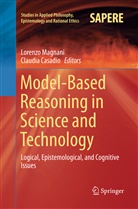 Casadio, Casadio, Claudia Casadio, Lorenz Magnani, Lorenzo Magnani - Model-Based Reasoning in Science and Technology