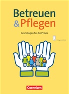 Christina Polzin, Heike Jacobi-Wanke, Heik Jacobi-Wanke, Heike Jacobi-Wanke, Christina Polzin - Basis Beruf - Betreuen und Pflegen