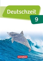 Andreas Jany, Annette Preuninger, Catharin Banneck, Catharina Banneck, Benedikt Engels, Maria Berbesch... - Deutschzeit, Allgemeine Ausgabe: Deutschzeit - Allgemeine Ausgabe - 9. Schuljahr