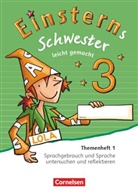 Martin Schramm, Martina Schramm, Annett Schumpp, Annette Schumpp, Jutta Sorg, Rolan Bauer... - Einsterns Schwester, Sprache und Lesen, Neubearbeitung (2015): Einsterns Schwester - Sprache und Lesen - Ausgabe 2015 - 3. Schuljahr