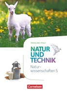 Volke Abegg, Volker Abegg, Ainoa Malcotti, Anita Gutmann, Anja Faehndrich, Ulrik Austenfeld... - Natur und Technik - Naturwissenschaften: Neubearbeitung - Rheinland-Pfalz: Natur und Technik - Naturwissenschaften: Neubearbeitung - Rheinland-Pfalz - 5. Schuljahr: Naturwissenschaften