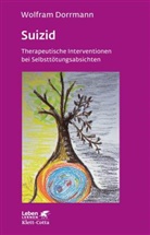 Wolfram Dorrmann - Suizid (Leben Lernen, Bd. 74)